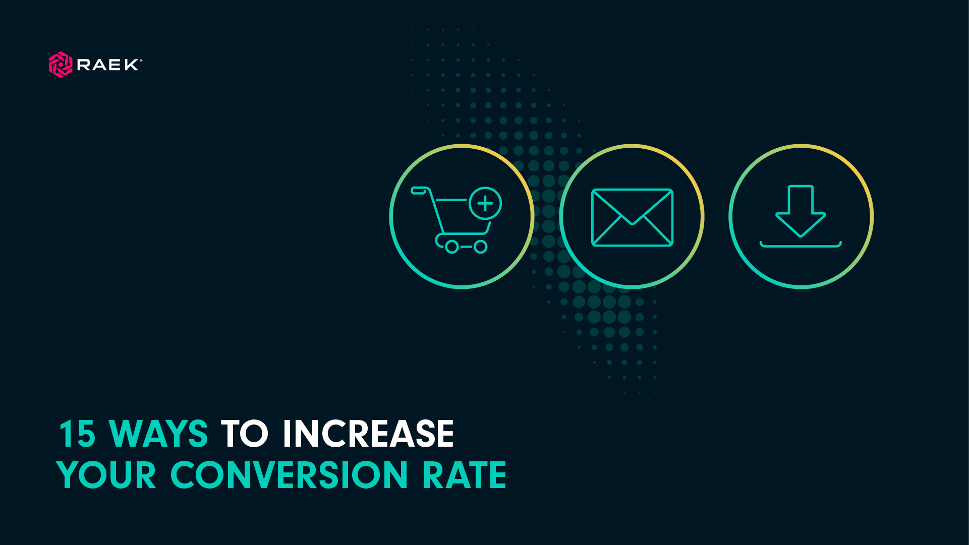 15 Ways to increase your conversion rate